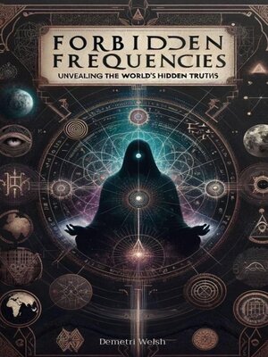 cover image of Forbidden Frequencies